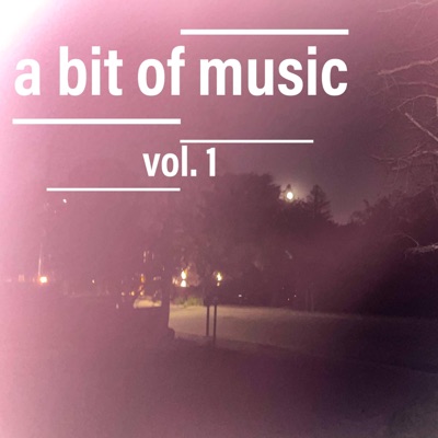 A Bit of Music, Volume 1 - EP
