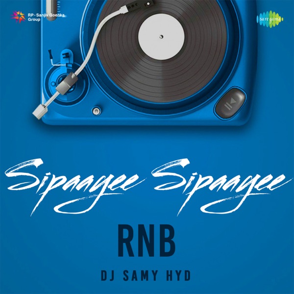 Sipaayee Sipaayee (RnB) - Single