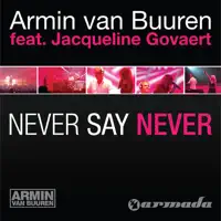 Never Say Never (Namatjira Extended Remix) — Armin van Buuren, Jacqueline Govaert