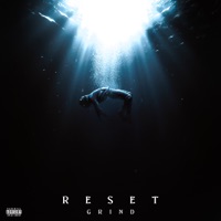 Reset - EP - Grind