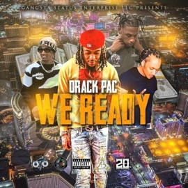 We Ready Orack Pac, TK Oto, Pug Mook & G.G.O.D