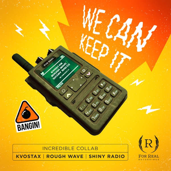 We Can Keep It (feat. Rough Wave & Shiny Radio) - Single