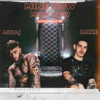 Mine Now (feat. Mitchy Miraj) - Single - Xander Haze