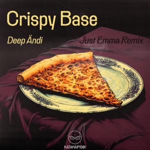 Crispy Base (Just Emma 6AM Remix) - Single