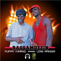 Raggamuffin (feat. Lone Ranger) - Single - Puppa Yharno