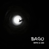 Bago Bago Bago - Single