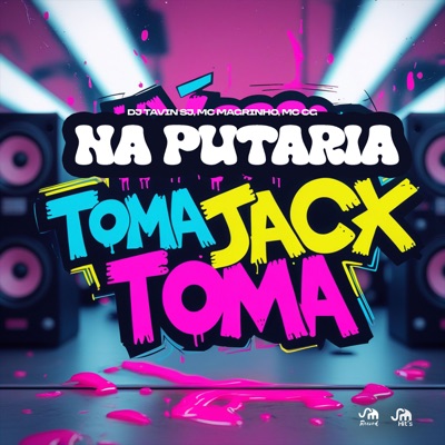 Na Putaria X Toma Jack Toma - Single