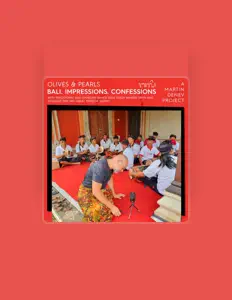 收听 Olives & Pearls (A Martin Denev Project)、观看音乐视频、阅读小传、查看巡演日期等 ！