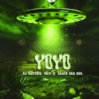 Yoyo - Single - Dj Materia Gris & Daner Dan Dan