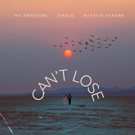 Can't Lose (feat. Natalie Strong) Nu Kreature & Omojo