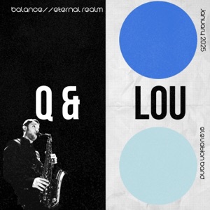 Q & Lou - Single