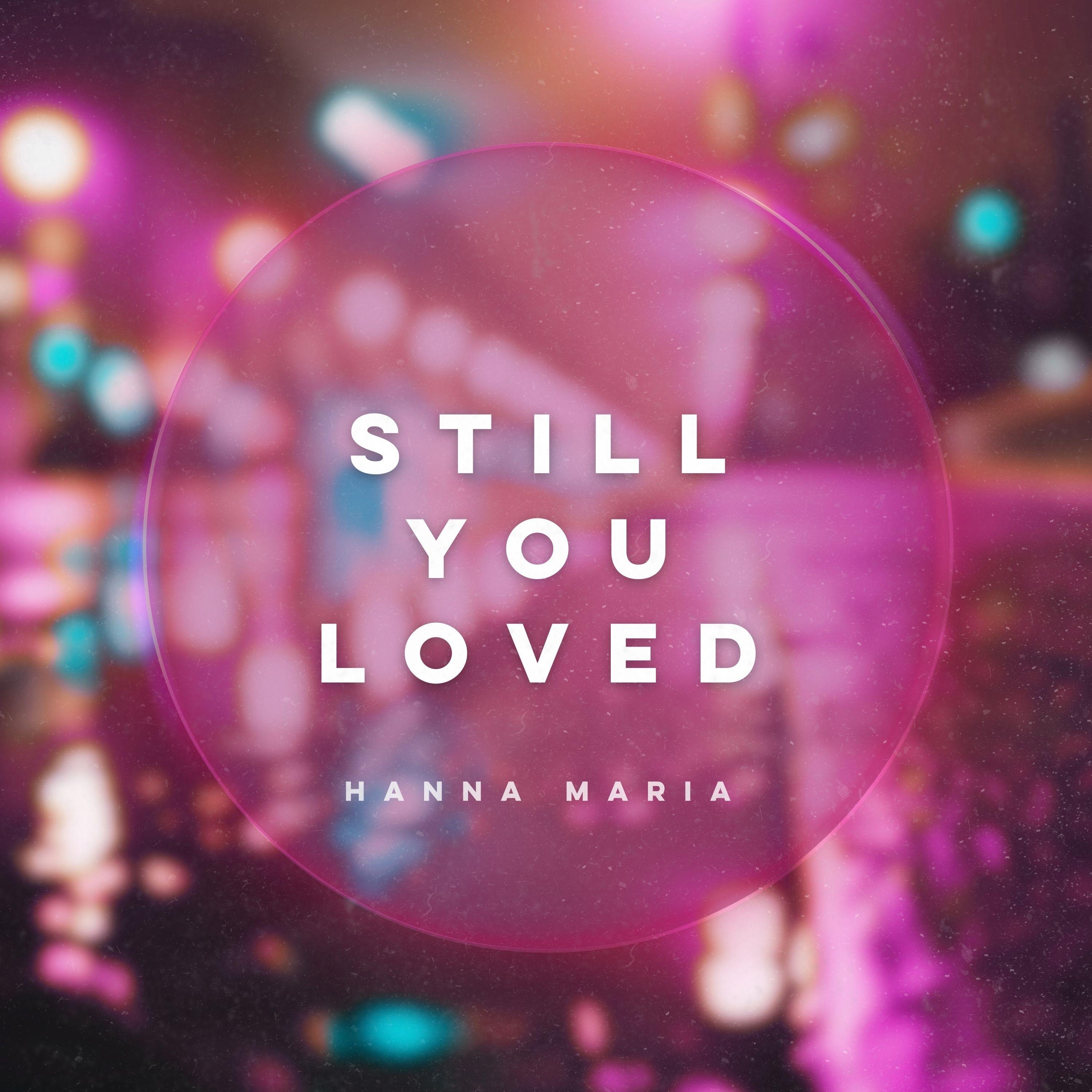 Still You Loved - Single