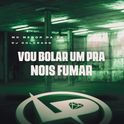 Vou Bolar um pra Nois Fumar - Single