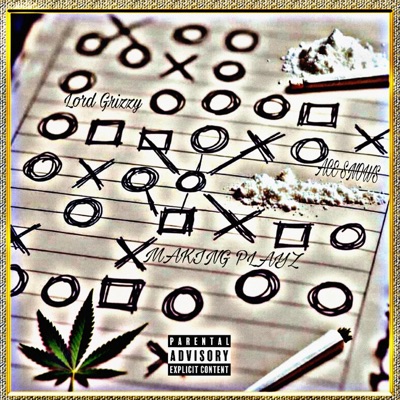 MAKING PLAYZ (feat. LORD GRIZZY) - Single