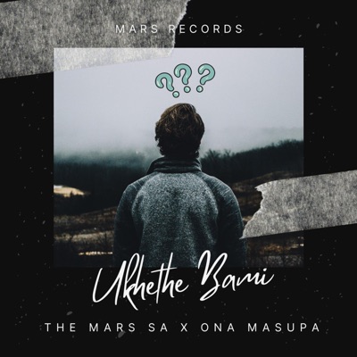 Ukhethe Bani (feat. Ona Masupa) - Single