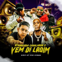 Atabacada Caralhada - Vem Di Ladim (feat. Dj Tchouzen) - Single - DJ F7, MC GW & DJ Erik JP