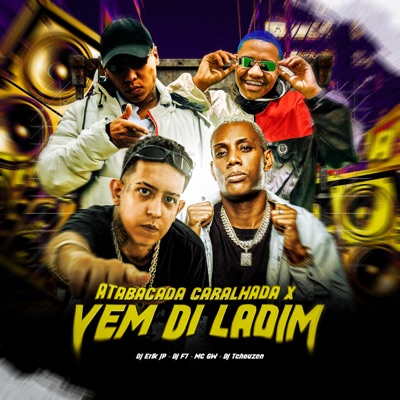 Atabacada Caralhada - Vem Di Ladim (feat. Dj Tchouzen) - Single
