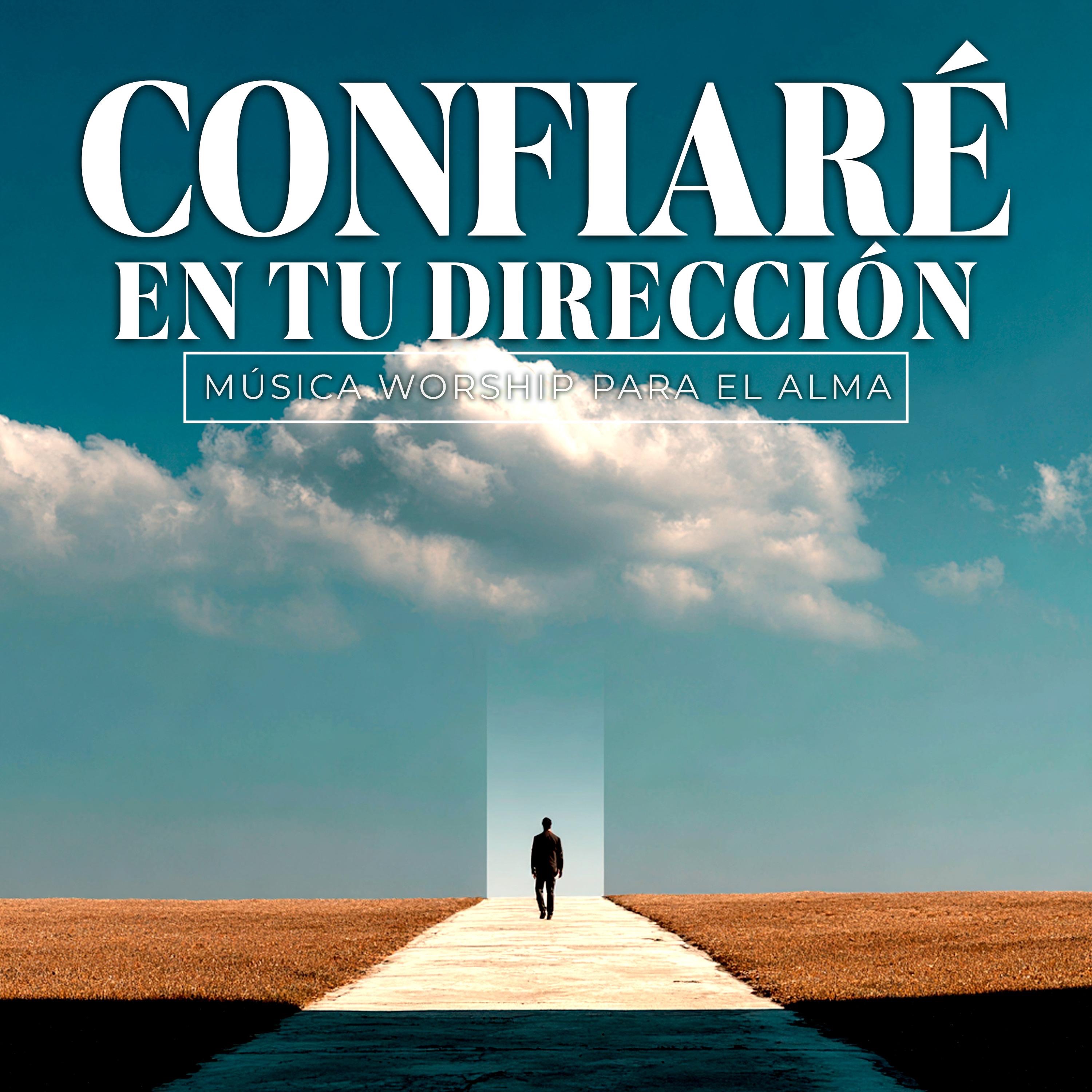 Confiaré en tu dirección