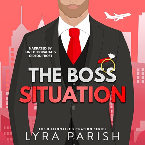 The Boss Situation: A Workplace Enemies to Lovers Office Romcom (Billionaire Situation, Book 3) (Unabridged) cover