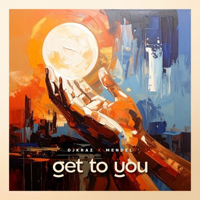 Get To You - Single