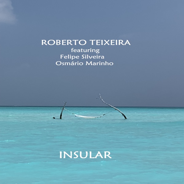 Insular (feat. Felipe Silveira & Osmário Marinho)
