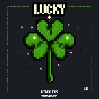 lucky (feat. Ninda Ers) - Single