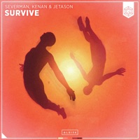 Survive - Single - Severman, Kenan & Jetason