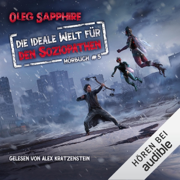 Die ideale Welt für den Soziopathen 5. Ein apokalyptisches LitRPG-Abenteuer