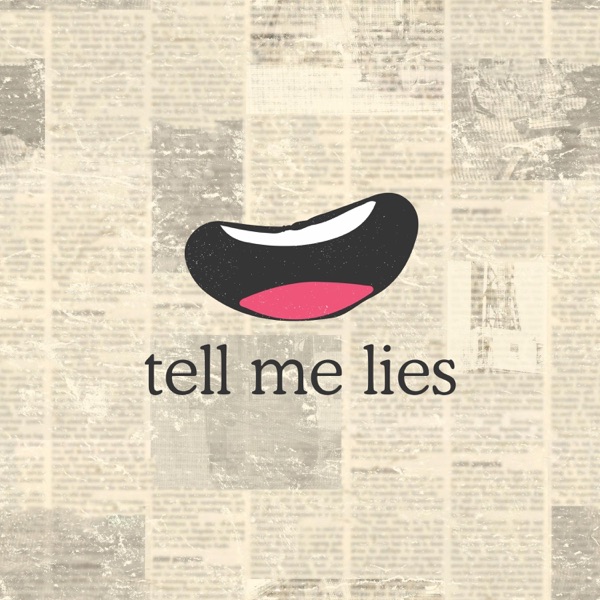 tell me lies