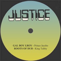 Gal Boy I.Roy / Roots of Dub - Single - Prince Jazzbo & King Tubby