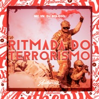 Ritmada do Terrorismo (feat. Mc VN) - Single - DJ BOLEGO
