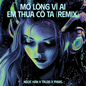 Mở Lòng Vì Ai - Em Thua Cô Ta (Remix) song art