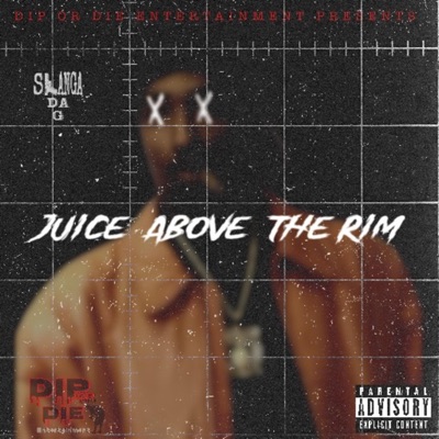 Juice Above The Rim - Single