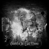 Ghosts In The Moon