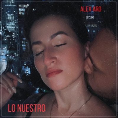 Lo Nuestro - Single