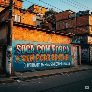 Soca Com Força x Vem Pode Sentar