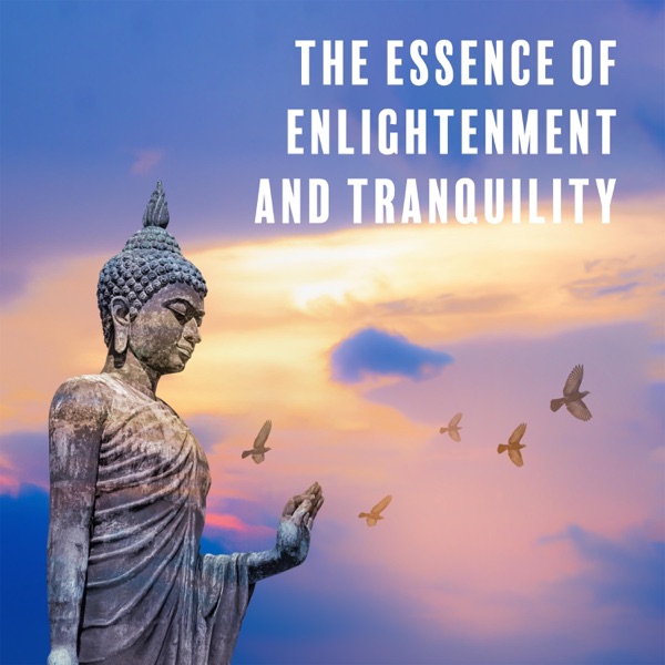 The Essence of Enlightenment and Tranquility: Spiritual Flute, Healing Tibetan Bowls, Buddhist Calmly