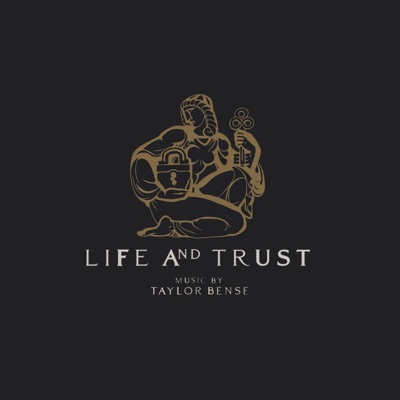 Life and Trust (Original Theatrical Score)