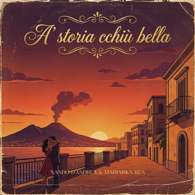 A' STORIA CHIÙ BELLA (feat. MARIARKA REA) - Single