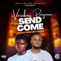 SEND COME (feat. RonyMan) - Single - Veinboy