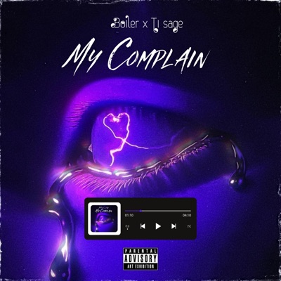 My Complain (feat. T.I Sage) - Single
