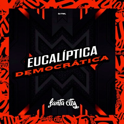 Eucalíptica Democratica - Single