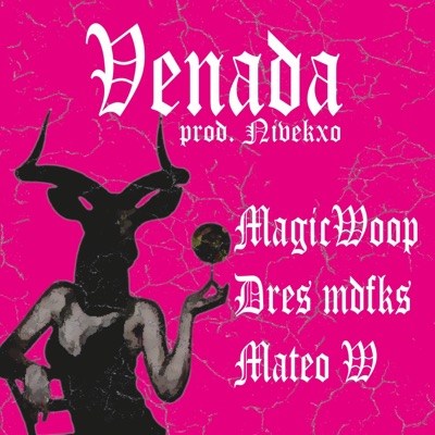 Venada (feat. Magic Woop, Dres Mdfks & Mateo W) - Single