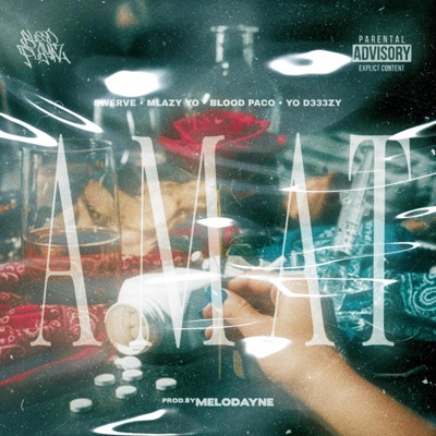 AMAT (feat. BLOOD PACO, MLAZY YO & Yo D333zy) - Single