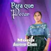 Maria Aurora Chan - Al Señor Yo Le Quiero Servir