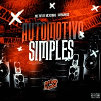 Automotivo Simples - Single - MC Kitinho, Mc 7 Belo & RAPHAANJOS