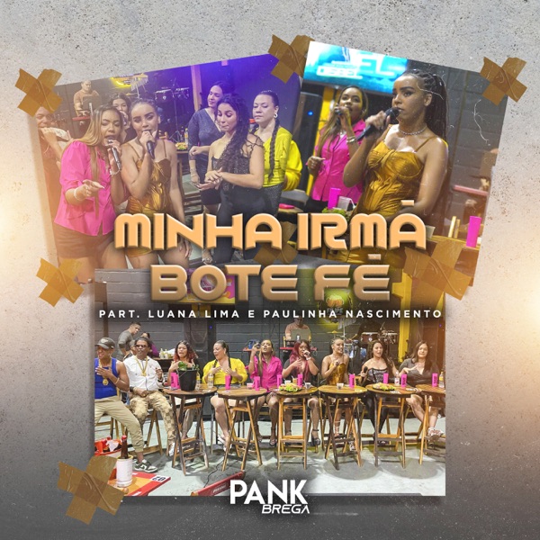 Minha Irmã Bote Fé (feat. Luana Lima & Paulinha Nascimento)