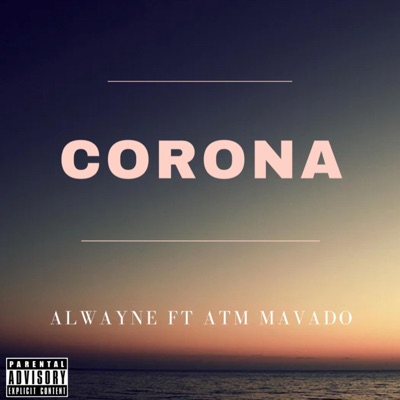 CORONA (feat. ATM MAVADO) - Single