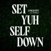Set Yuh Self Down cover art