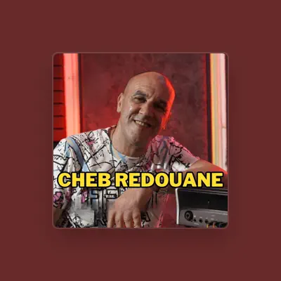 Listen to Cheb Redouane, watch music videos, read bio, see tour dates & more!